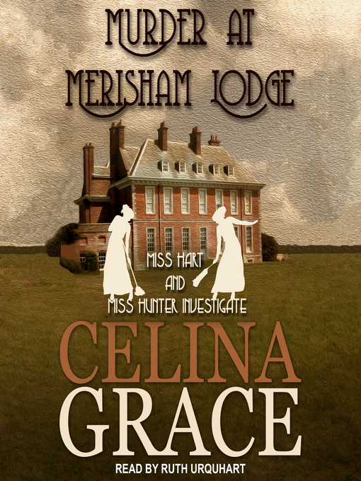 Title details for Murder at Merisham Lodge by Celina Grace - Available